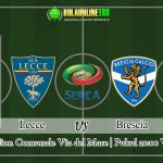 Prediksi Lecce vs Brescia 3 Mei 2020
